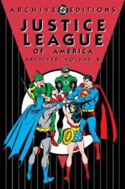 Justice League of America Archives: Vol 08 Justice League of America Archives: Vol 08