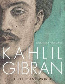 Kahlil Gibran Kahlil Gibran