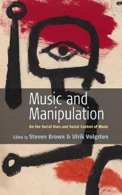 Music and Manipulation Music and Manipulation