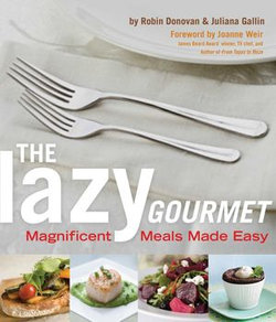 The Lazy Gourmet The Lazy Gourmet