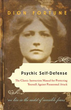 Psychic Self-Defense Psychic Self-Defense
