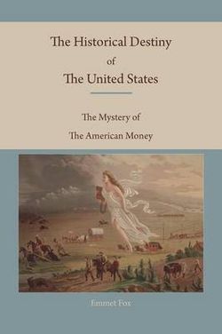 The Historical Destiny of the United States The Historical Destiny of the United States