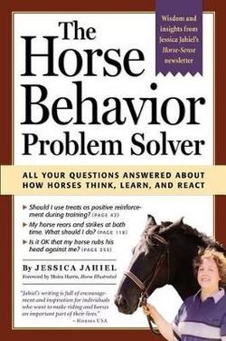 The Horse Behaviour Problem Solver The Horse Behaviour Problem Solver