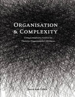 Organisation and Complexity Organisation and Complexity