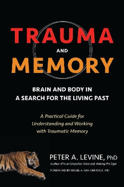 Trauma and Memory Trauma and Memory