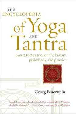 Encyclopedia Of Yoga And Tantra Encyclopedia Of Yoga And Tantra
