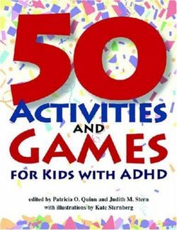50 Activities and Games for Kids with ADHD 50 Activities and Games for Kids with ADHD
