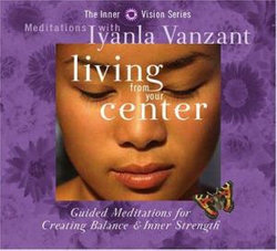 Living from Your Center Living from Your Center