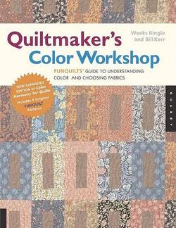 Quiltmaker's Color Workshop Quiltmaker's Color Workshop