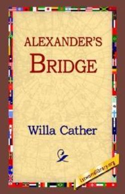 Alexander's Bridge Alexander's Bridge