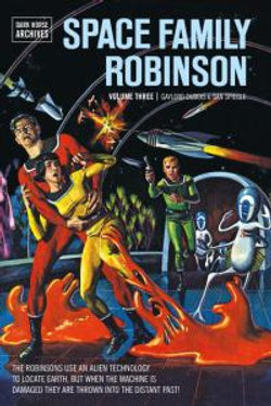 Space Family Robinson: Volume 3 Space Family Robinson: Volume 3