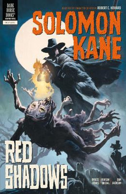 Solomon Kane Volume 3: Red Shadows Solomon Kane Volume 3: Red Shadows