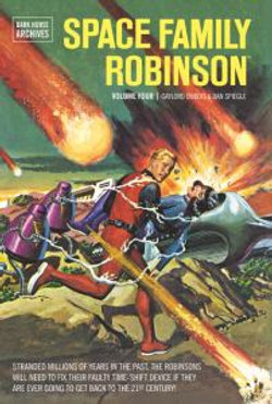 Space Family Robinson Archives: Volume 4 Space Family Robinson Archives: Volume 4