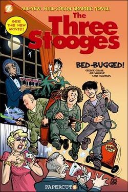 Three Stooges Graphic Novels: Bed Bugged 1 Three Stooges Graphic Novels: Bed Bugged 1