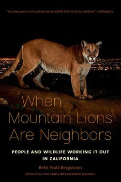 When Mountain Lions Are Neighbors When Mountain Lions Are Neighbors