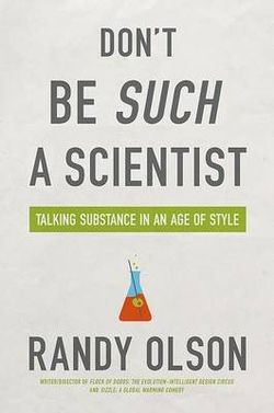 Don't Be Such a Scientist Don't Be Such a Scientist