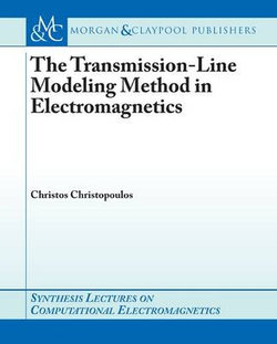 The Transmission-Line Modeling (TLM) Method in Electromagnetics The Transmission-Line Modeling (TLM) Method in Electromagnetics