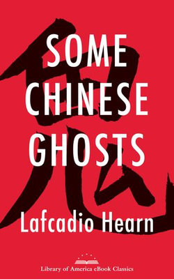 Some Chinese Ghosts Some Chinese Ghosts