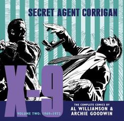 X-9 Secret Agent Corrigan Volume 2 X-9 Secret Agent Corrigan Volume 2