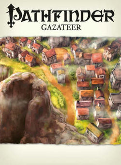 Pathfinder Chronicles: Gazetteer Pathfinder Chronicles: Gazetteer