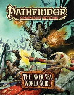 Pathfinder Campaign Setting World Guide: The Inner Sea (Revised Edition) Pathfinder Campaign Setting World Guide: The Inner Sea (Revised Edition)
