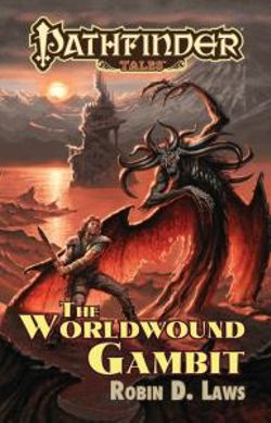 Pathfinder Tales: The Worldwound Gambit Pathfinder Tales: The Worldwound Gambit