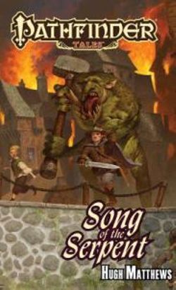 Pathfinder Tales: Song of the Serpent Pathfinder Tales: Song of the Serpent
