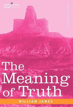 The Meaning of Truth The Meaning of Truth