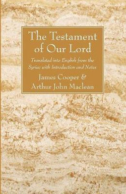 The Testament of Our Lord The Testament of Our Lord