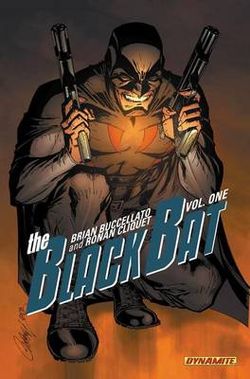 Black Bat Volume 1: Volume 1 Black Bat Volume 1: Volume 1