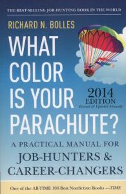 What Color is Your Parachute? 2014 What Color is Your Parachute? 2014