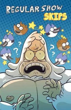 Regular Show: Skips Regular Show: Skips