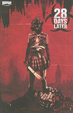 28 Days Later, Volume 3 28 Days Later, Volume 3