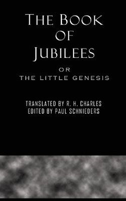 The Book of Jubilees The Book of Jubilees