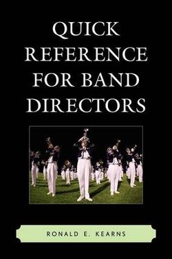 Quick Reference for Band Directors Quick Reference for Band Directors