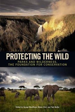 Protecting the Wild Protecting the Wild