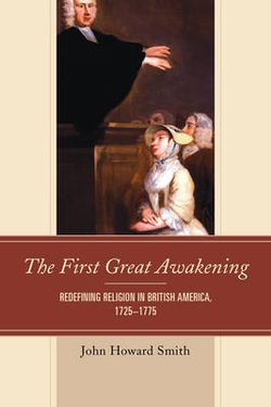The First Great Awakening The First Great Awakening