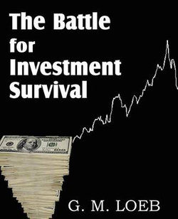 The Battle for Investment Survival The Battle for Investment Survival
