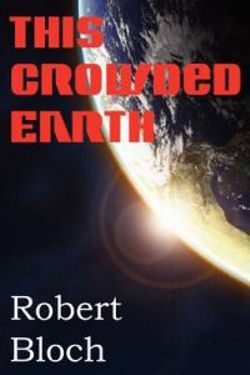 This Crowded Earth This Crowded Earth