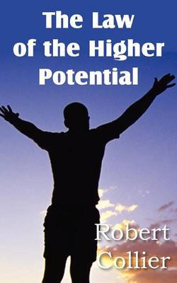The Law of the Higher Potential The Law of the Higher Potential