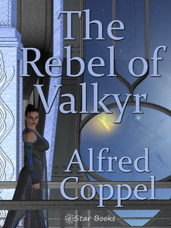 The Rebel of Valkyr The Rebel of Valkyr