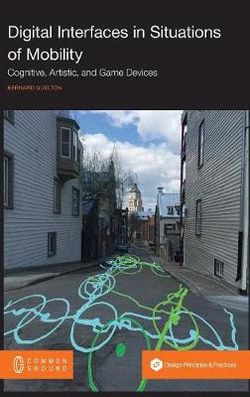 Digital Interfaces in Situations of Mobility Digital Interfaces in Situations of Mobility