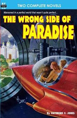 The Wrong Side of Paradise and the Involuntary Immortals The Wrong Side of Paradise and the Involuntary Immortals
