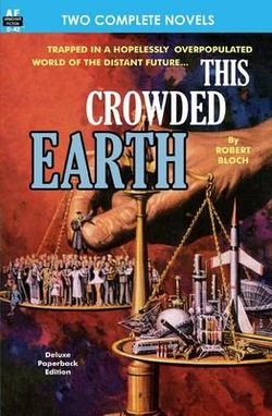 This Crowded Earth and Reign of the Telepuppets This Crowded Earth and Reign of the Telepuppets