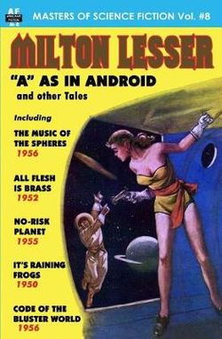Masters of Science Fiction, Volume Eight, Milton Lesser Masters of Science Fiction, Volume Eight, Milton Lesser