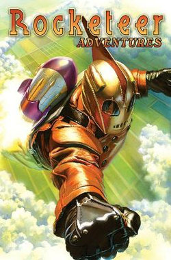 Rocketeer Adventures Volume 1 Rocketeer Adventures Volume 1