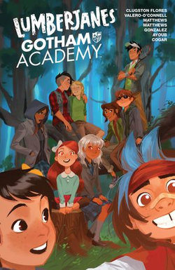 Lumberjanes/Gotham Academy Lumberjanes/Gotham Academy