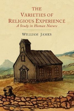 The Varieties of Religious Experience The Varieties of Religious Experience