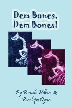 Dem Bones, Dem Bones! Dem Bones, Dem Bones!
