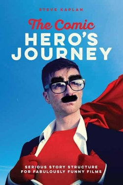 The Comic Hero's Journey The Comic Hero's Journey